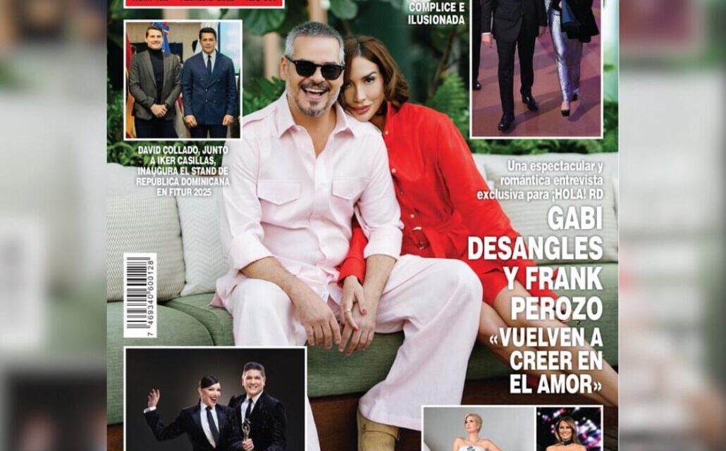 ¡Gabi Desangles y Frank Pinozo Overflow Love en la nueva portada de la revista ¡Hola! Rd