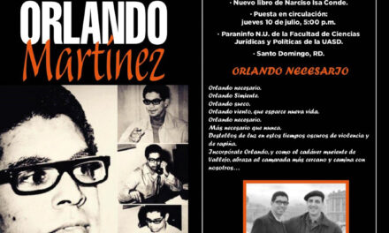 Pondrán en circulación un nuevo manual de Narciso Isa Conde «Transcendencia y noticias de Orlando Martínez»